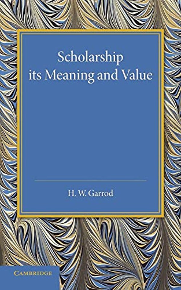 Scholarship: Its Meaning and Value