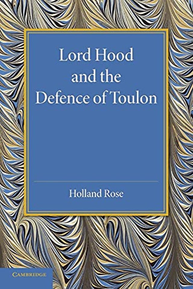 Lord Hood and the Defence of Toulon