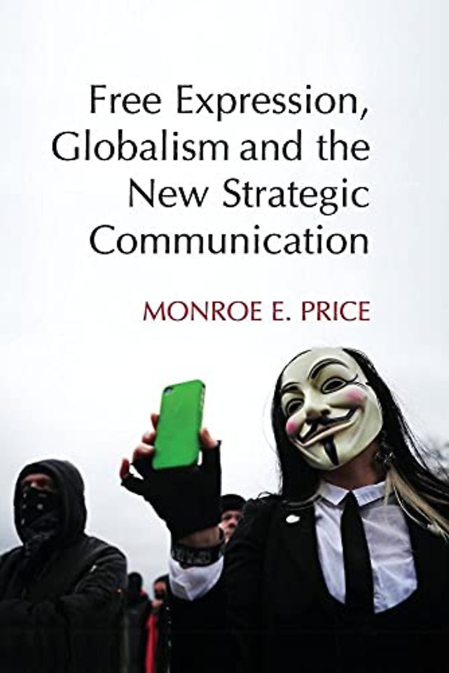 Free Expression, Globalism, and the New Strategic Communication