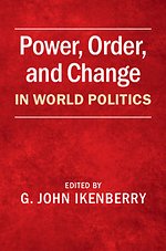Power, Order, and Change in World Politics