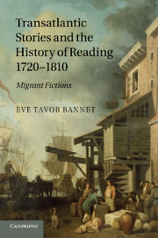 Transatlantic Stories and the History of Reading, 1720–1810