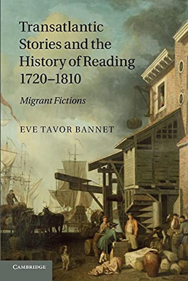 Transatlantic Stories and the History of Reading, 1720–1810