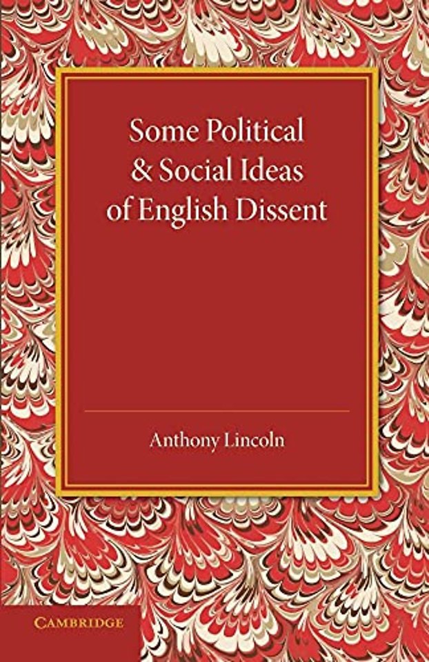 Some Political and Social Ideas of English Dissent 1763–1800
