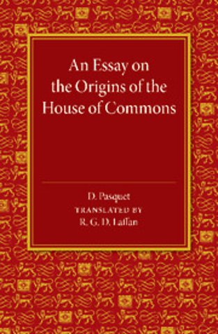 An Essay on the Origins of the House of Commons