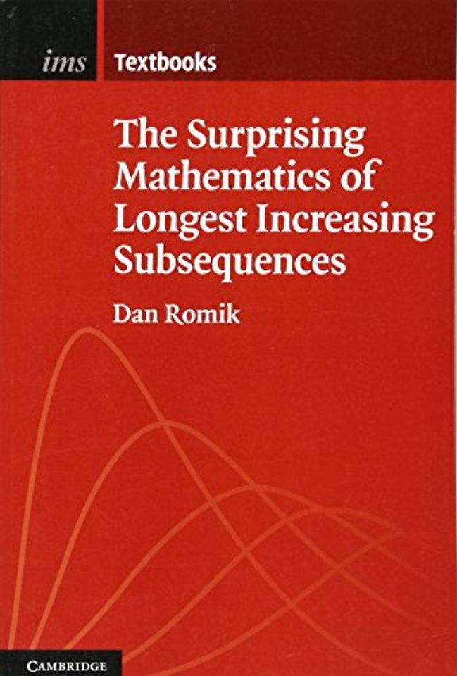 The Surprising Mathematics of Longest Increasing Subsequences