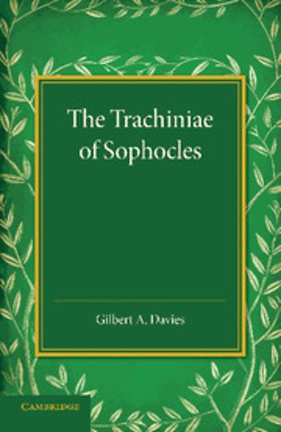 The Trachiniae of Sophocles