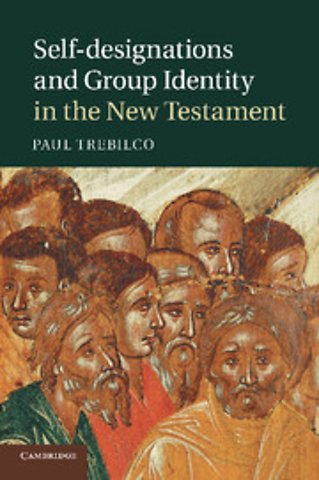 Self-designations and Group Identity in the New Testament