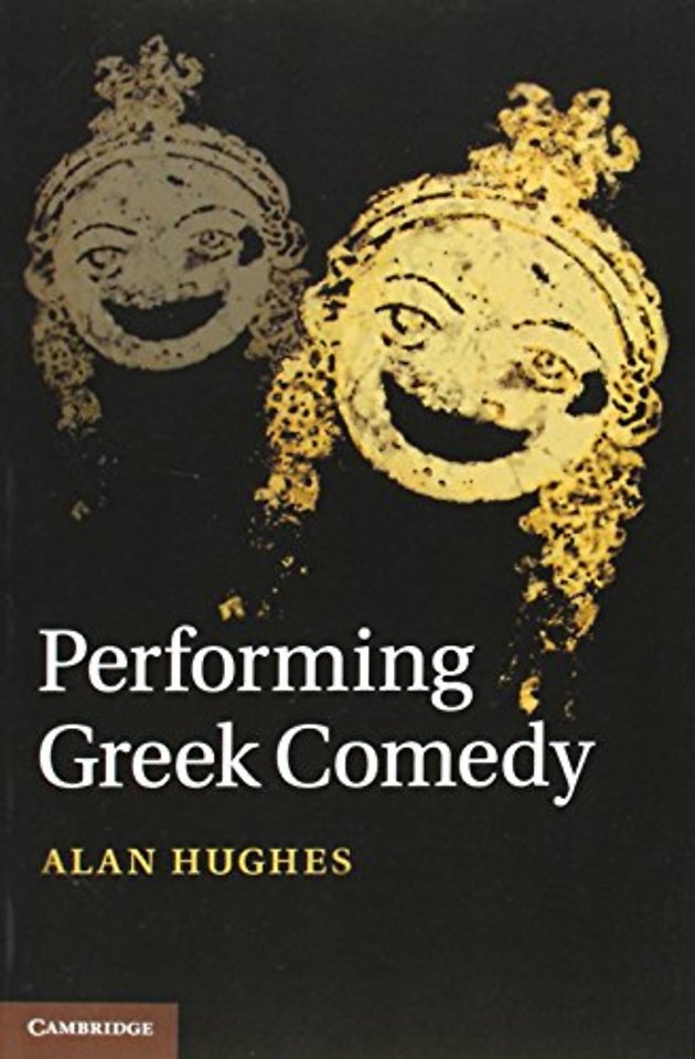 Performing Greek Comedy