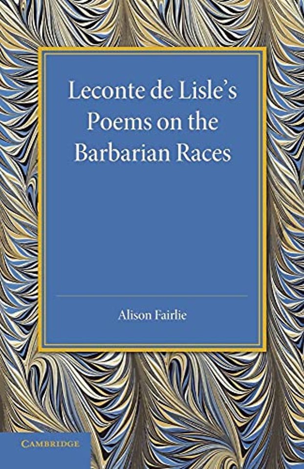 Leconte de Lisle's Poems on the Barbarian Races