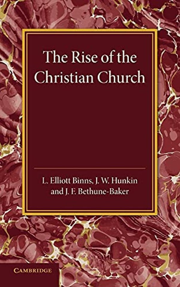 The Christian Religion: Volume 1, The Rise of the Christian Church