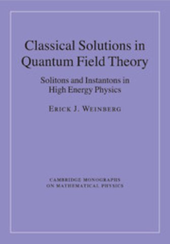 Classical Solutions in Quantum Field Theory