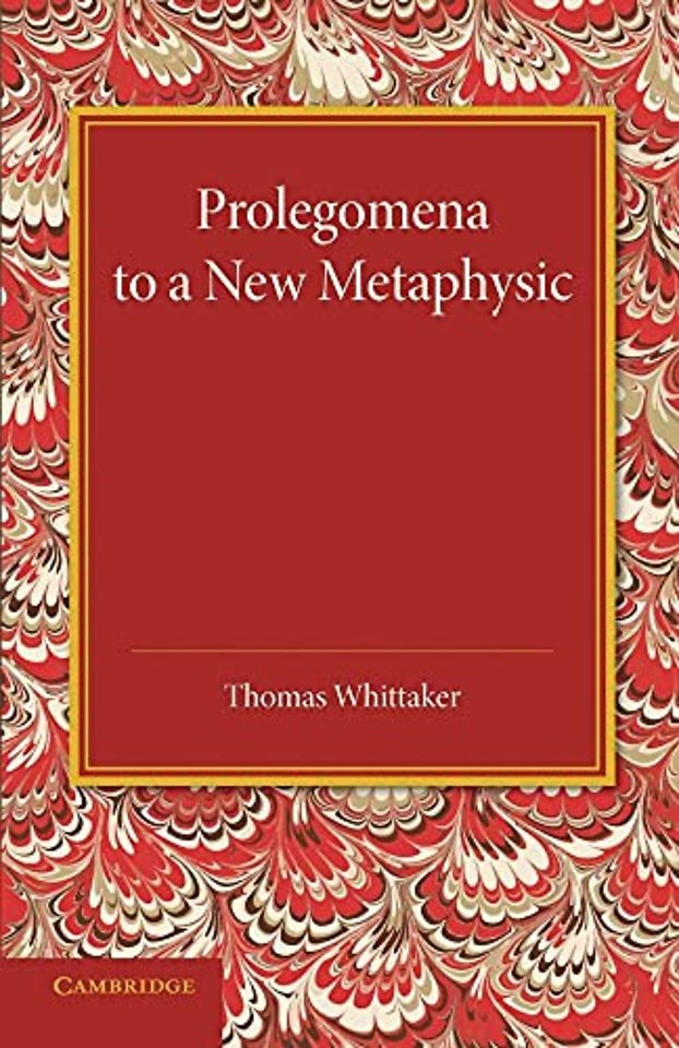 Prolegomena to a New Metaphysic