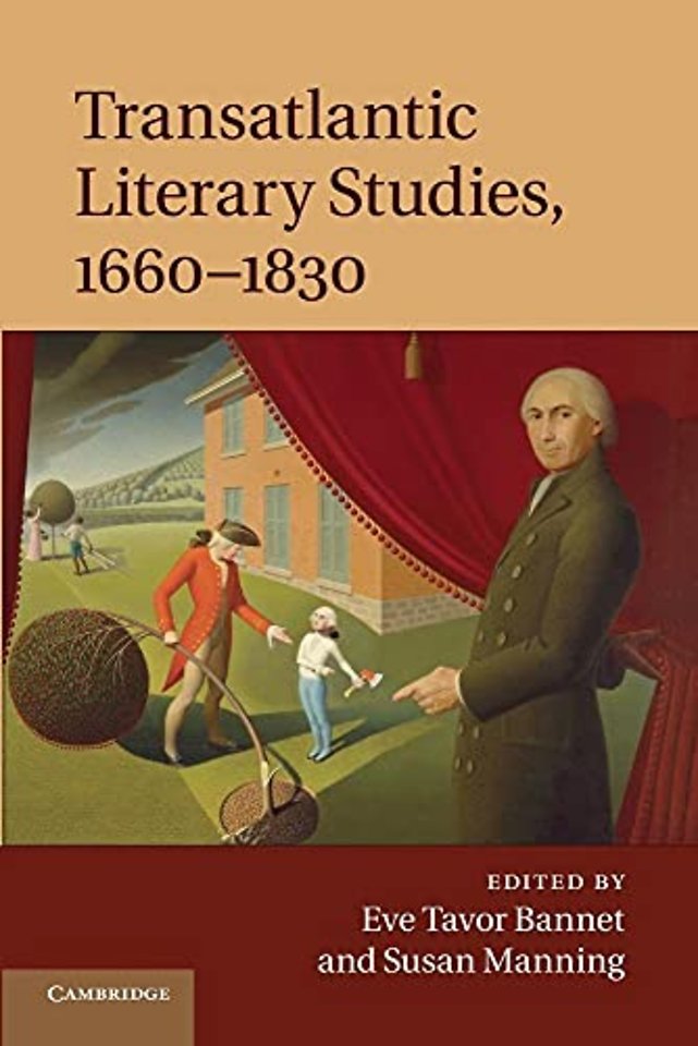 Transatlantic Literary Studies, 1660–1830