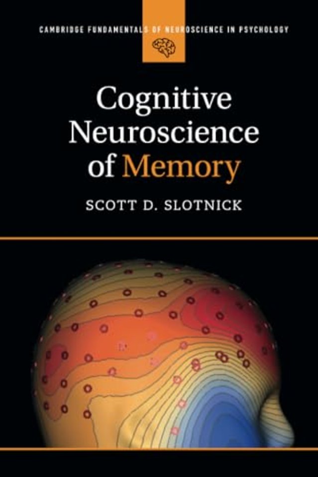 Cognitive Neuroscience of Memory
