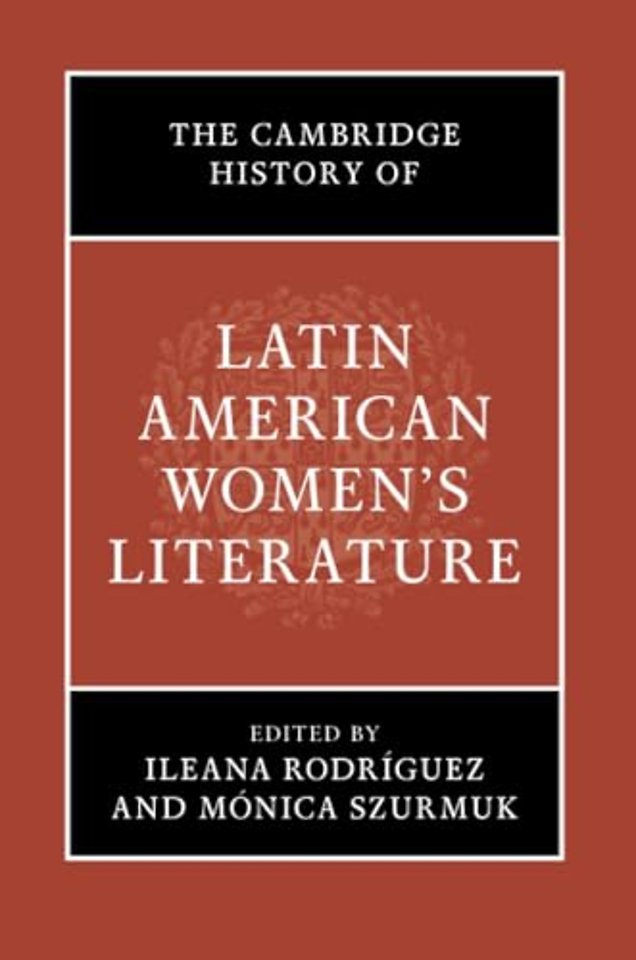 The Cambridge History of Latin American Women's Literature