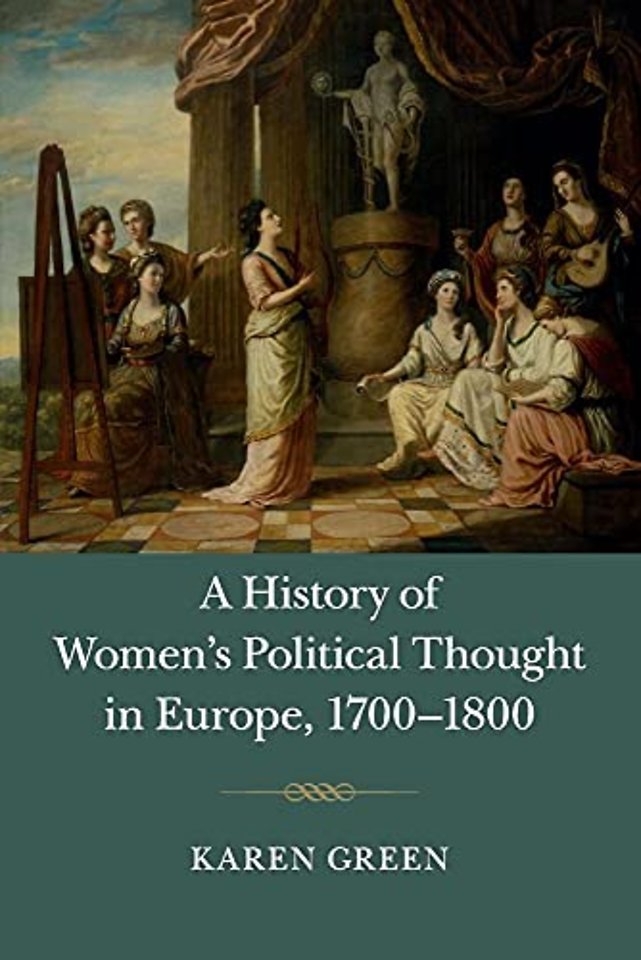 A History of Women's Political Thought in Europe, 1700–1800