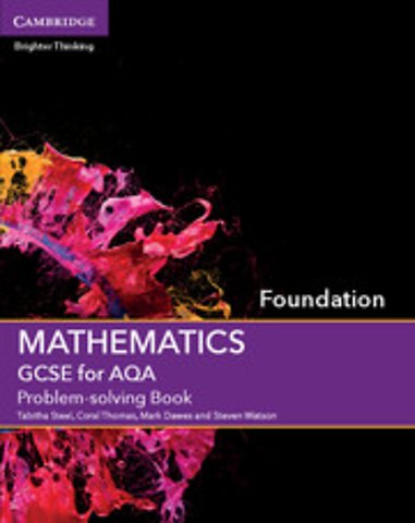 GCSE Mathematics for AQA Foundation Problem-solving Book