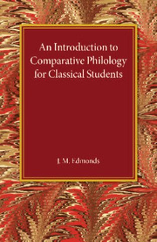 An Introduction to Comparative Philology for Classical Students