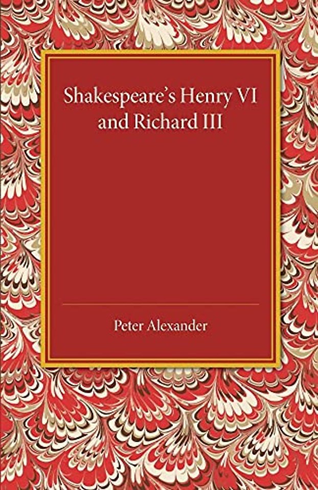 Shakespeare's Henry VI and Richard III