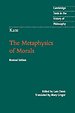 Kant: The Metaphysics of Morals