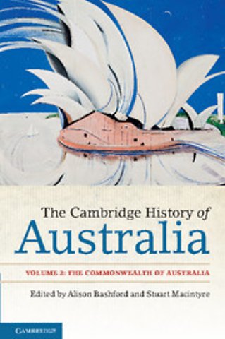 The Cambridge History of Australia: Volume 2, The Commonwealth of Australia