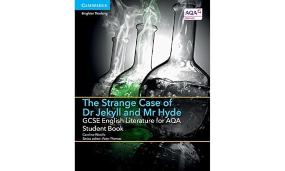 GCSE English Literature for AQA The Strange Case of Dr Jekyll and Mr Hyde Student Book