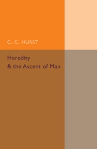 Heredity and the Ascent of Man