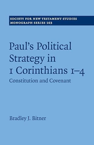 Paul's Political Strategy in 1 Corinthians 1–4