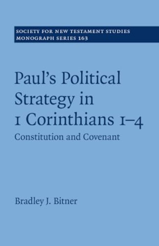 Paul's Political Strategy in 1 Corinthians 1–4