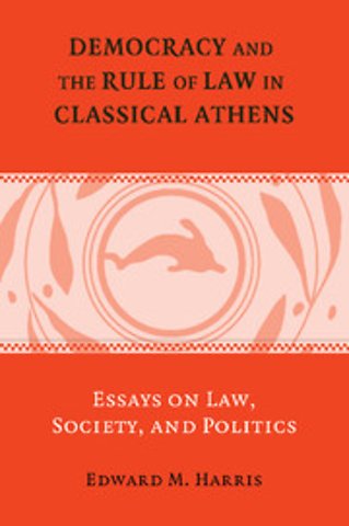 Democracy and the Rule of Law in Classical Athens