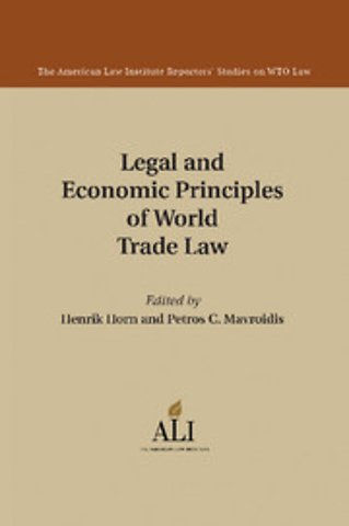 Legal and Economic Principles of World Trade Law