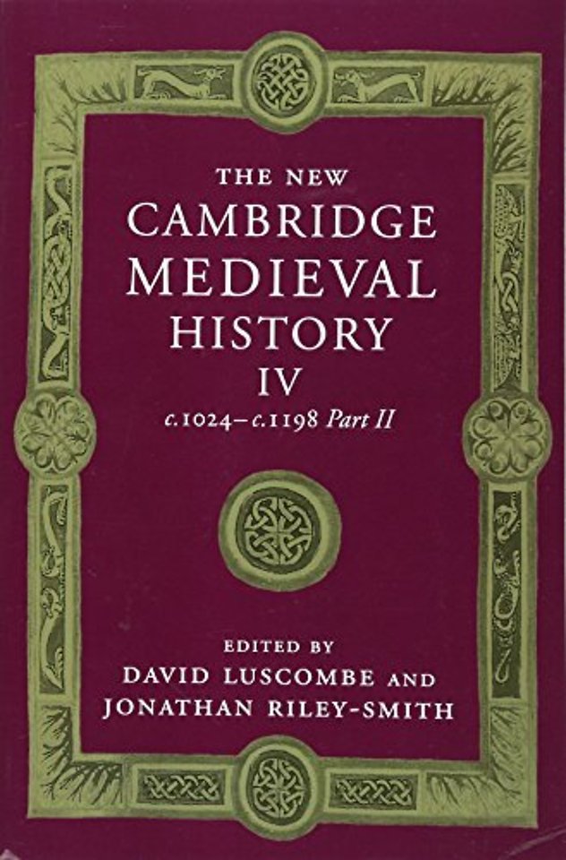 The New Cambridge Medieval History: Volume 4, c.1024–c.1198, Part 2