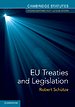 EU Treaties and Legislation EU Treaties and Legislation