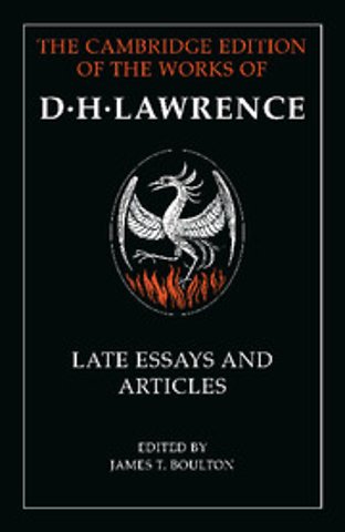 D. H. Lawrence: Late Essays and Articles