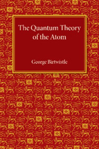The Quantum Theory of the Atom