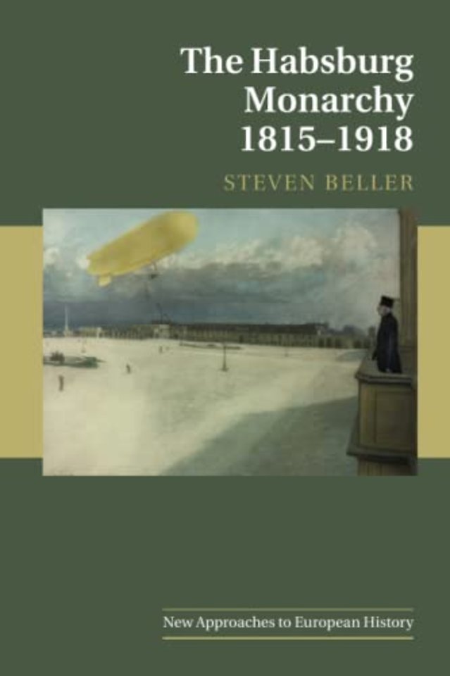 The Habsburg Monarchy 1815–1918