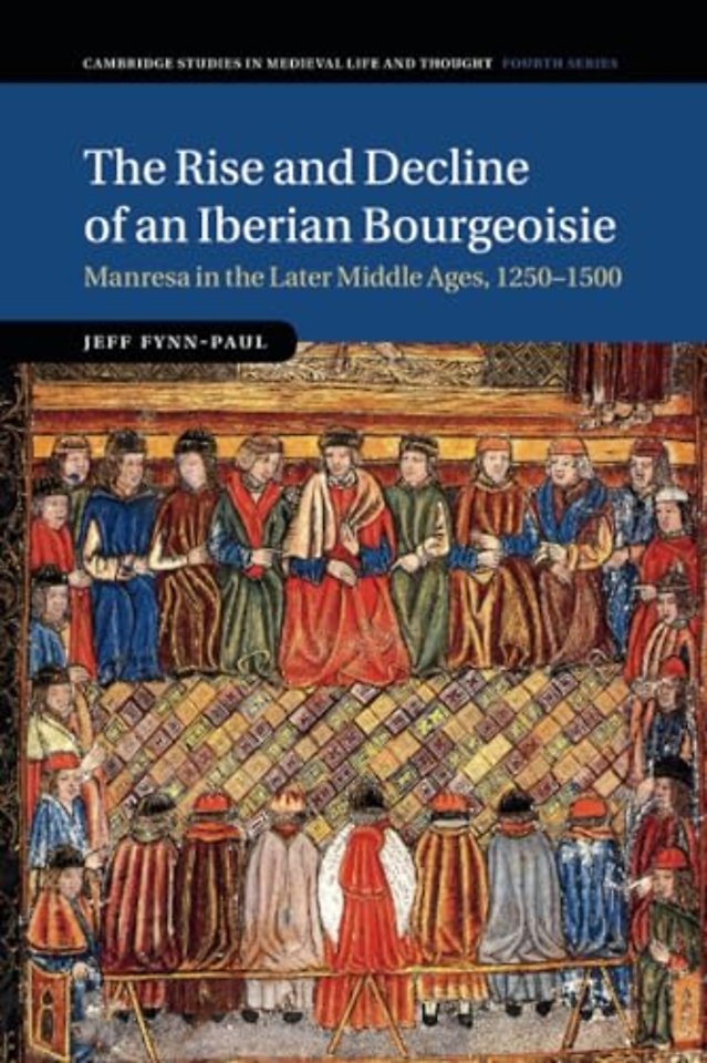 The Rise and Decline of an Iberian Bourgeoisie