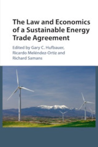The Law and Economics of a Sustainable Energy Trade Agreement