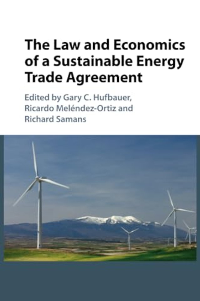 The Law and Economics of a Sustainable Energy Trade Agreement