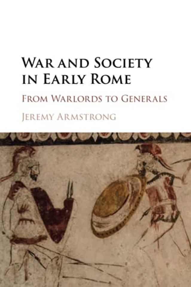 War and Society in Early Rome