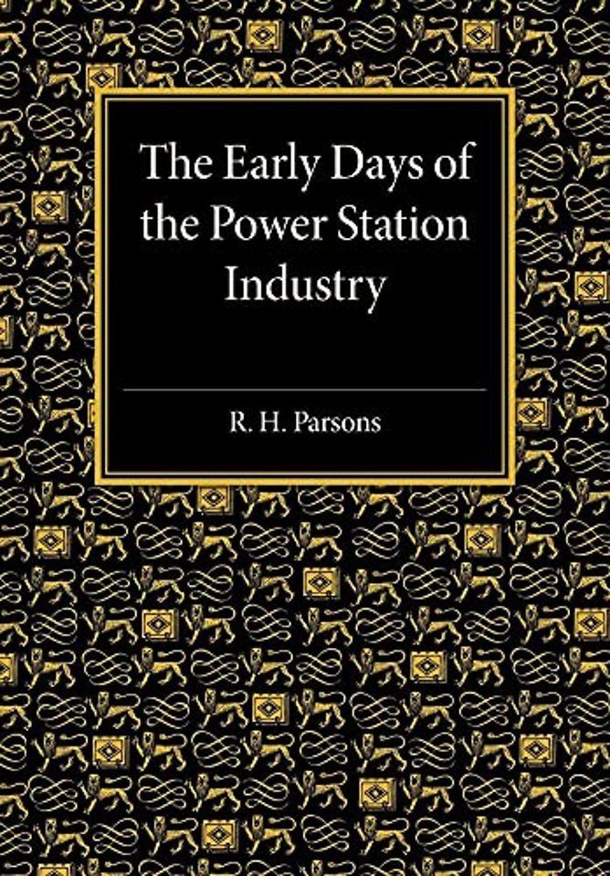 The Early Days of the Power Station Industry