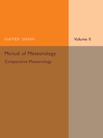 Manual of Meteorology: Volume 2, Comparative Meteorology