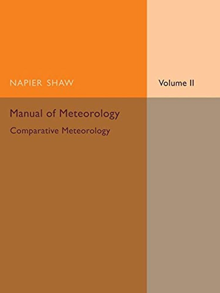 Manual of Meteorology: Volume 2, Comparative Meteorology