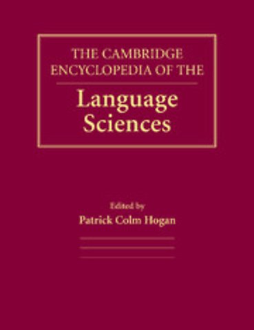 The Cambridge Encyclopedia of the Language Sciences