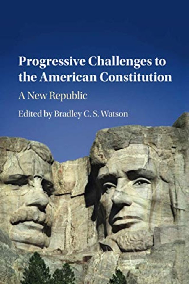 Progressive Challenges to the American Constitution