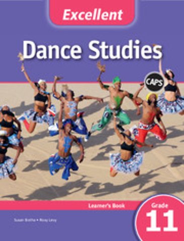 Excellent Dance Studies Learner's Book Grade 11