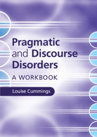 Pragmatic and Discourse Disorders