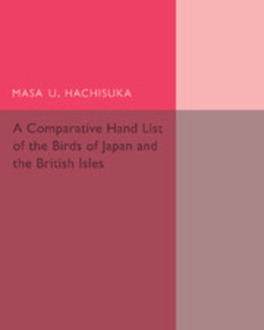 A Comparative Hand List of the Birds of Japan and the British Isles