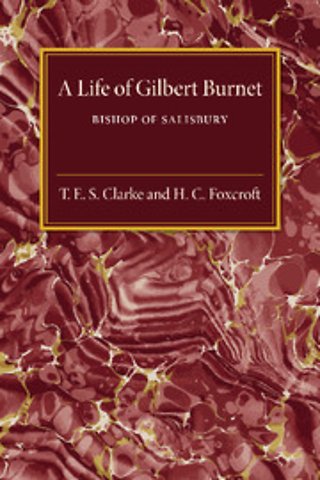 A Life of Gilbert Burnet