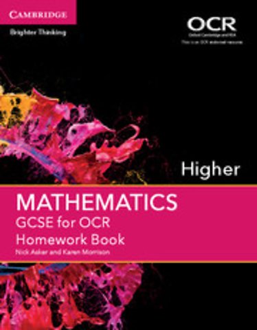 GCSE Mathematics for OCR Higher Homework Book